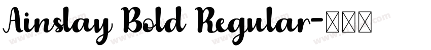 Ainslay Bold Regular字体转换